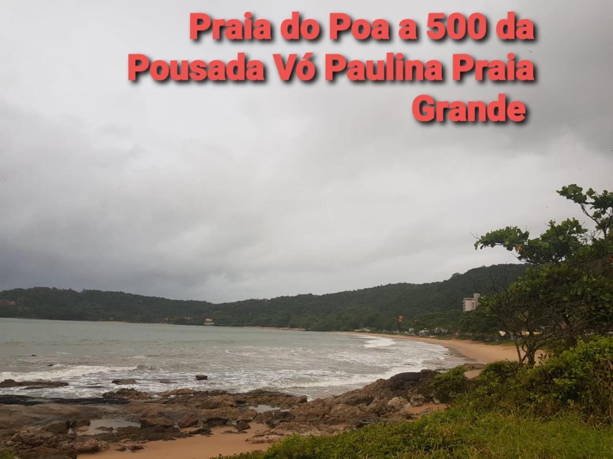 Pousada Vó Paulina PraiaGrande Penha (Santa Catarina) Exterior foto